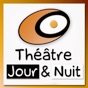 Théâtre Jour et Nuit